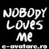 Nobody Loves Me